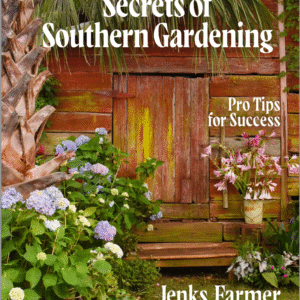Secrets of Southern Gardening